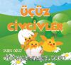 Üçüz Civcivler