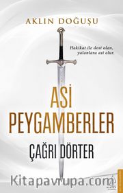 Asi Peygamberler <br /> Aklın Doğuşu