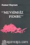 Mevsimsiz Pembe