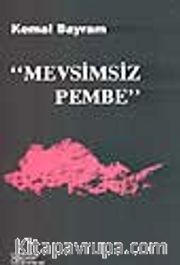Mevsimsiz Pembe