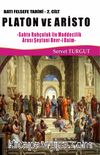 Platon ve Aristo / Batı Felsefe Tarihi (2. Cilt) & Sahte Ruhçuluk İle Maddecilik Arası Şeytani Devr-i Daim