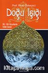 Doğu Işığı & VII. - XIII. Yüzyıllarda İslam Sanatı