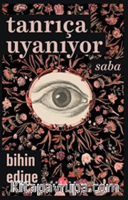 Tanrıça Uyanıyor <br /> Saba