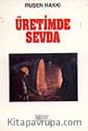 Üretimde Sevda