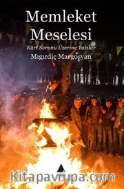 Memleket Meselesi <br /> Kürt Sorunu Üzerine Yazılar