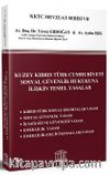 Kuzey Kıbrıs Türk Cumhuriyeti Sosyal Güvenlik Hukukuna İlişkin Temel Yasalar