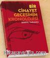 Bir Cinayet Gecesinin Kronolojisi