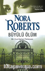 Büyülü Ölüm / Bir Eve Dallas Polisiyesi