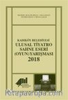 Kadıköy Belediyesi Ulusal Tiyatro Sahne Eseri (Oyun) Yarışması 2018
