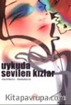 Uykuda Sevilen Kızlar