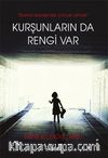 Kurşunların da Rengi Var