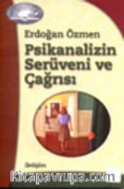 Psikanalizin Serüveni ve Çağrısı