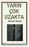 Yarın Çok Uzakta