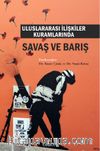 Uluslararası İlişkiler Kuramlarında Savaş ve Barış