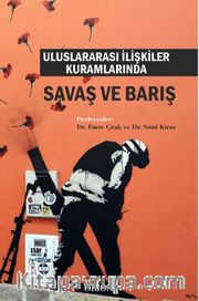 Uluslararası İlişkiler Kuramlarında Savaş ve Barış