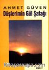 Düşlerimin Gül Şafağı