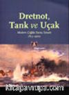 Dretnot, Tank ve Uçak Modern Çağda Savaş Sanatı 1815-2000