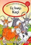 Üç İnatçı Keçi / Masallarla El Yazısı Dizisi
