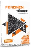 6. Sınıf Türkçe Soru Bankası (Fenomen Serisi)