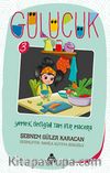 Yemek Dediğin Tam Bir Macera / Gülücük 3