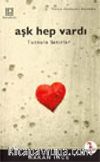 Aşk Hep Vardı / Tutkulu Satırlar