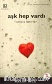 Aşk Hep Vardı / Tutkulu Satırlar