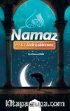 Namaz Asla Terk Edilemez