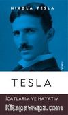 Tesla & İcatlarım ve Hayatım