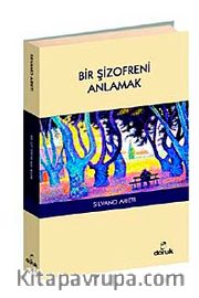 Bir Şizofreni Anlamak