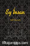 Ey İnsan