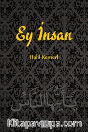 Ey İnsan
