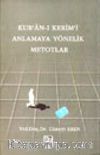 Kur'an-ı Kerim'i Anlamaya Yönelik Metotlar