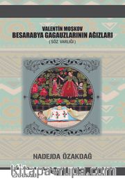 Valentin Moşkov Besarabya Gagauzlarının Ağızları (Söz Varlığı)