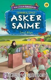 Asker Saime / Kurtuluşun Kahramanları -13
