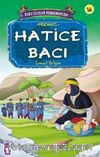 Hatice Bacı / Kurtuluşun Kahramanları -16