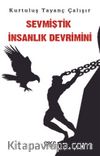 Sevmiştik İnsanlık Devrimini