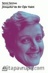 Yenişehir'de Bir Öğle Vakti / Bütün Eserleri 3