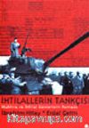 İhtilallerin Tankçısı Muhtıra ve İhtilal Günlerinin Romanı