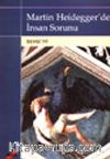 Martin Heidegger'de İnsan Sorunu