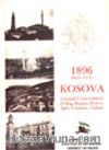 1896 (Hicri 1314) Kosova Vilayeti Salnamesi (Üsküp, Priştine, Prizren, İpek, Yenipazar, Taşlıca)