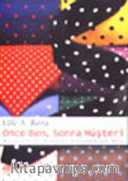 Önce Ben, Sonra Müşteri