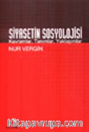 Siyasetin Sosyolojisi Kavramlar, Tanımlar, Yaklaşımlar