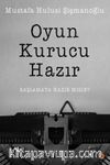 Oyun Kurucu Hazır & Başlamaya Hazır Mısın?