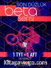 TYT AYT Son Düzlük Beta Serisi Deneme