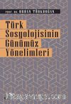 Türk Sosyolojisinin Günümüz Yönelimleri