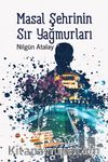 Masal Şehrinin Sır Yağmurları