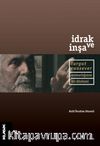 İdrak ve İnşa & Turgut Cansever Mimarlığının İki Düzlemi