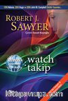 Www: Watch / Takip (Www Üçlemesi 2. Kitap)