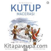 Bir Bilim İnsanının Kutup Macerası