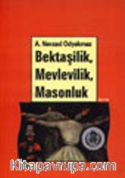 Bektaşilik, Mevlevilik, Masonluk